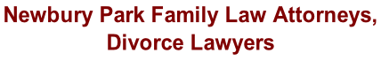 Newbury Park Family Law Attorneys,  Divorce Lawyers